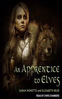 Apprentice to Elves Lib/E