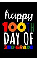 Happy 100th Day of Second Grade: Journal / Notebook / Diary Gift - 6"x9" - 120 pages - White Lined Paper - Matte Cover