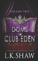 Doms of Club Eden: Volume 2