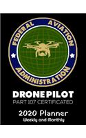 Drone Pilot 2020 Planner: 2020 Drones Lover Planner - Daily Weekly and Monthly Planners - The Perfect Gift - 2020 Planner for Drone Pilots - Calendar and Organizer - 2020 One