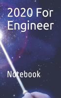 2020 For Engineer: Notebook