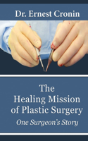 Healing Mission of Plastic Surgery