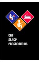 Eat Sleep Programming: Computer programmer gifts Journal Notebook Diaries for your programmer Friends and family.