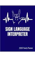 Sign Language Interpreter 2020 Yearly Planner: ASL Monthly Calendar with Notes - 129 Pages, 8.5" x 11" (21.59 x 27.94cm), Durable Soft Cover