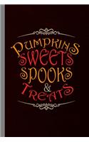 Pumpkin Sweets Spooks & Treats