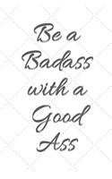 Be A Badass With A Good Ass: Weekly Meal Planner Tracker / 7 Day Meal Planner Book / Works as Meal Planner Keto / Vegan Meal Planner / 6 meals a day planner / Christmas or New Y