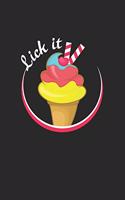 Lick it: 6x9 Ice Cream - grid - squared paper - notebook - notes