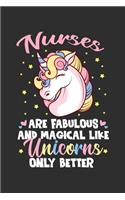Nurses Are Fabulous And Magical Like Unicorns Only Better: Personal Planner 24 month 100 page 6 x 9 Dated Calendar Notebook For 2020-2021 Academic Year