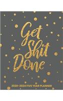 Get Shit Done 2020-2024 Five Year Planner