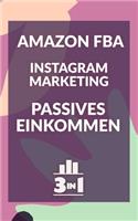 Amazon FBA - Instagram Marketing - Passives Einkommen