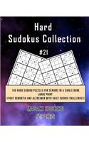 Hard Sudokus Collection #21: 100 Hard Sudoku Puzzles For Seniors In A Single Book--Large Print (Fight Dementia And Alzheimer With Daily Sudoku Challenges)
