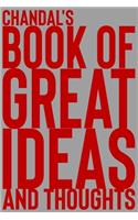 Chandal's Book of Great Ideas and Thoughts