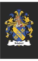 Mader: Mader Coat of Arms and Family Crest Notebook Journal (6 x 9 - 100 pages)