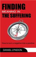 Finding Meaning in the Suffering