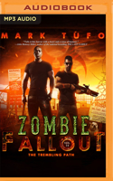 The Trembling Path: (14 Zombie Fallout)