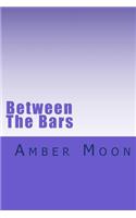 Between The Bars