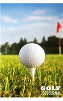 Golf Log Journal: 120 Blank Lined Pages with Inspirational Golfing Quotes. Great Gift Idea for Golfers!
