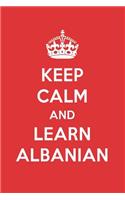 Keep Calm and Learn Albanian: Albanian Designer Notebook