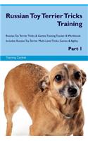 Russian Toy Terrier Tricks Training Russian Toy Terrier Tricks & Games Training Tracker & Workbook. Includes