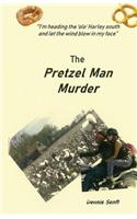 Pretzel Man Murder