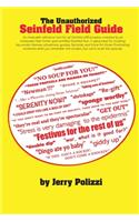 Unauthorized Seinfeld Field Guide