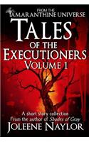 Tales of the Executioners, Volume One