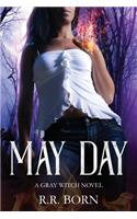 May Day: A Gray Witch Novel