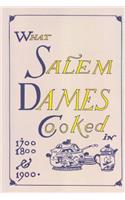 What Salem Dames Cooked