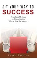 Sit Your Way to Success