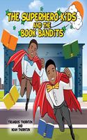 Superhero Kids and the Book Bandits