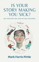 Is Your Story Making You Sick?