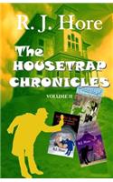 The Housetrap Chronicles-Volume 2