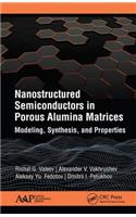 Nanostructured Semiconductors in Porous Alumina Matrices