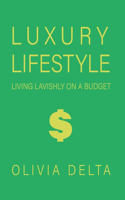 Luxury Lifestyle