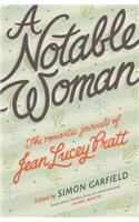 Notable Woman: The Romantic Journals of Jean Lucey Pratt