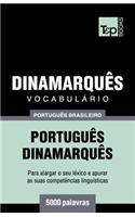 Vocabulário Português Brasileiro-Dinamarquês - 5000 palavras