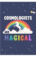 Cosmologists Are Magical Journal Notebook