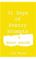 31 Days of Poetry Prompts: 5 More Words