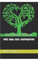 Faith. Hope. Cure. Gastroparesis