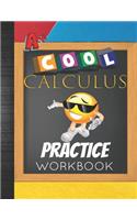 Calculus Practice Workbook: High School Calculus Basic Intermediate Advanced Problems Booklet with Answer Key
