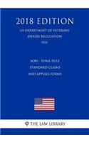Ao81 - Final Rule - Standard Claims and Appeals Forms (Us Department of Veterans Affairs Regulation) (Va) (2018 Edition)
