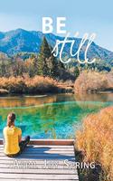 Be Still
