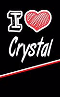 I Love Crystal: Blank Recipe Cookbook 120 Pages 6x9