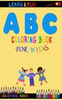 ABC Coloring Books for Kids: Perfect for Children of Age 2 to 5.