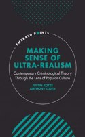 Making Sense of Ultra-Realism