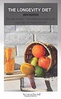 The Longevity Diet New Edition: This book includes: Anti-inflammatory Diet Guide + Keto Diet For Women Over 50(1 Anti-Inflammatory Diet + Keto After 50)