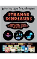 Homework Pages for Kindergarten (Strange Dinosaurs - Cut and Paste): This book comes with a collection of downloadable PDF books that will help your child make an excellent start to his/her education. Books are design