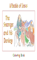 The Stranger And His Donkey: Book 1(Bible Art)
