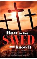 How to Get Saved and Know It