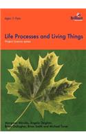 Project Science - Life Processes and Living Things